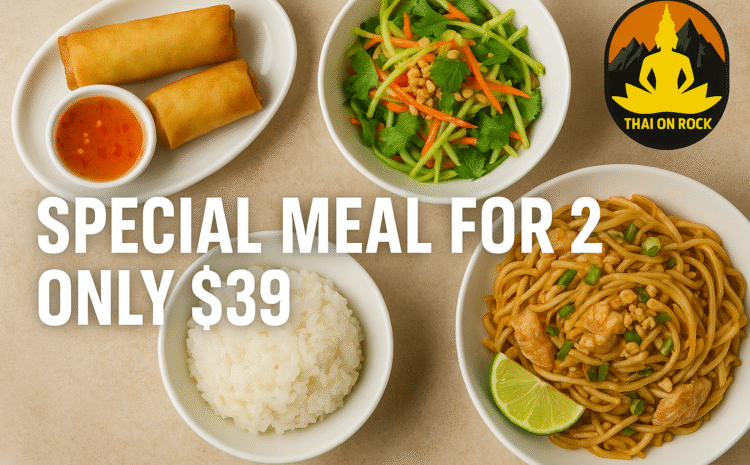  Special Meal for 2: A Lovely Thai Dining Experience for Only $39!